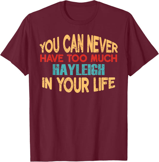 Funny Hayleigh Personalized First Name Joke Item T-Shirt - T-Shirt | Maroon