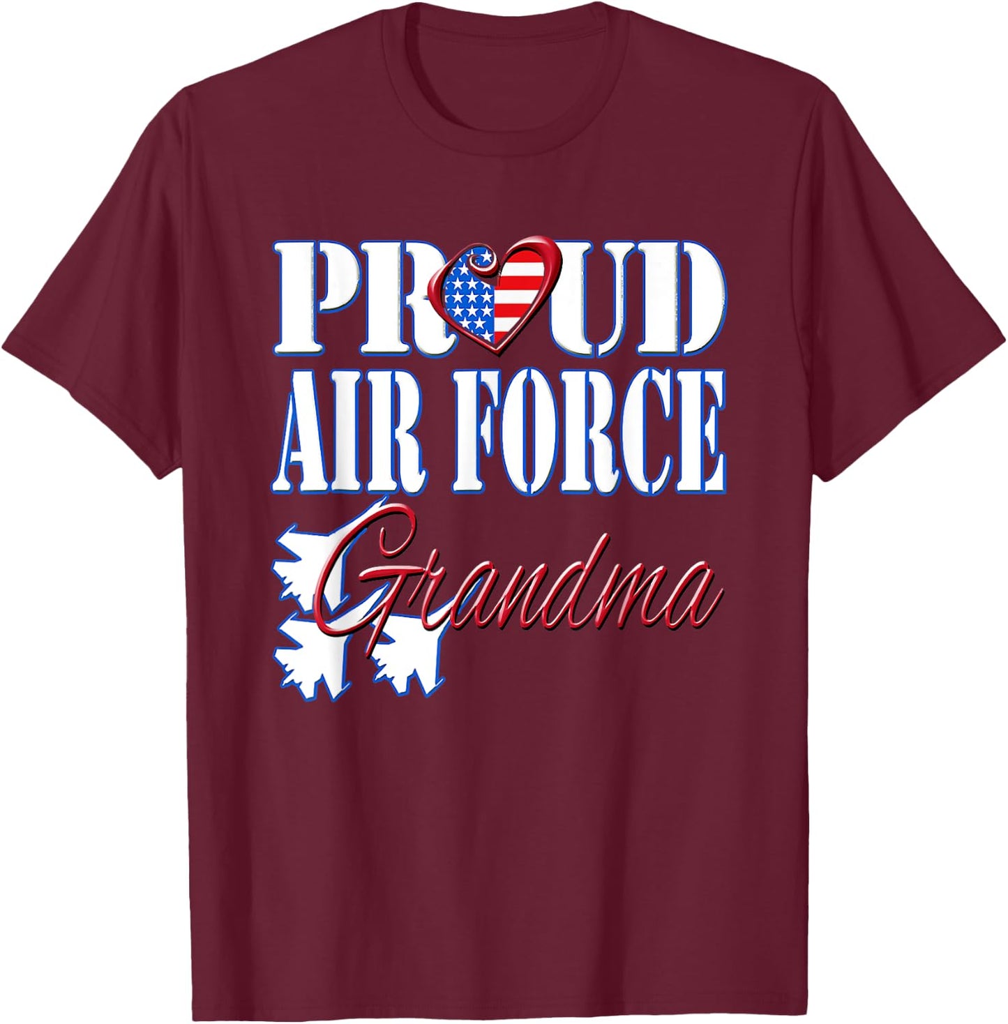 Proud Air Force Grandma Shirt US Heart Military Women. T-Shirt - T-Shirt | Maroon