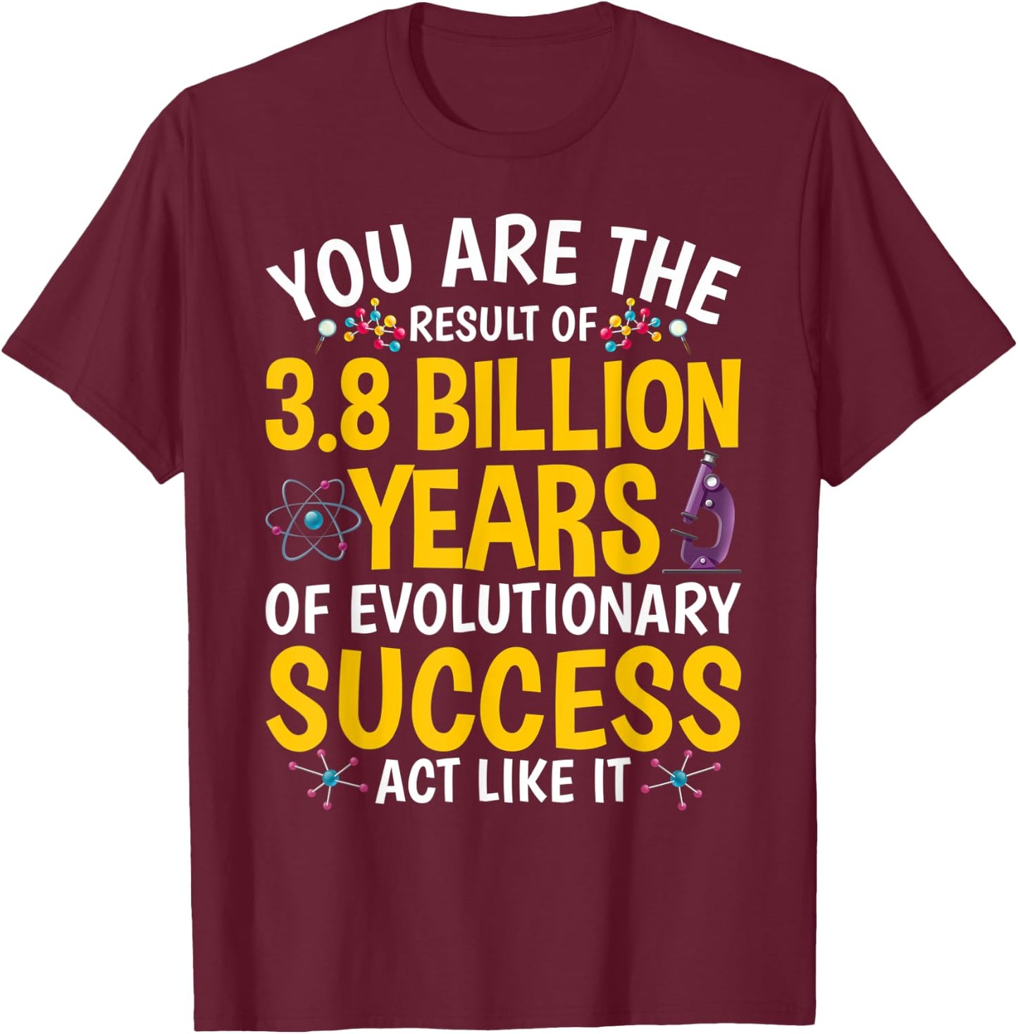 Evolutionary Success Science Teacher Scientist Chemistry Men Women T-Shirt - T-Shirt | Maroon