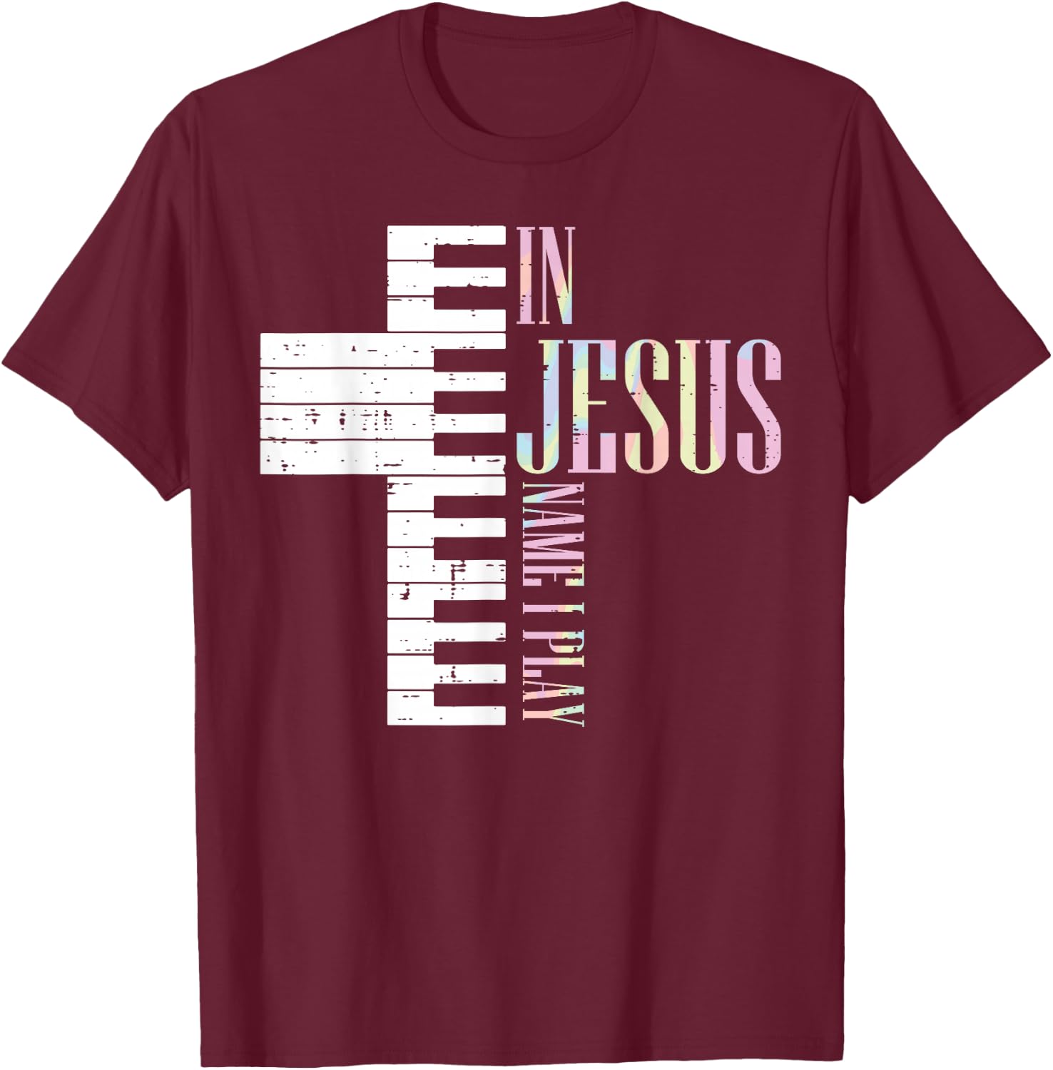 Jesus Name I Play Piano Christian Pianist Men Women Kids T-Shirt - T-Shirt | Maroon