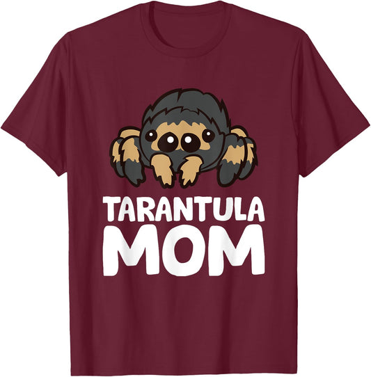 Tarantula Mom Tarantula Spider Owner Funny Tarantula T-Shirt - T-Shirt | Maroon