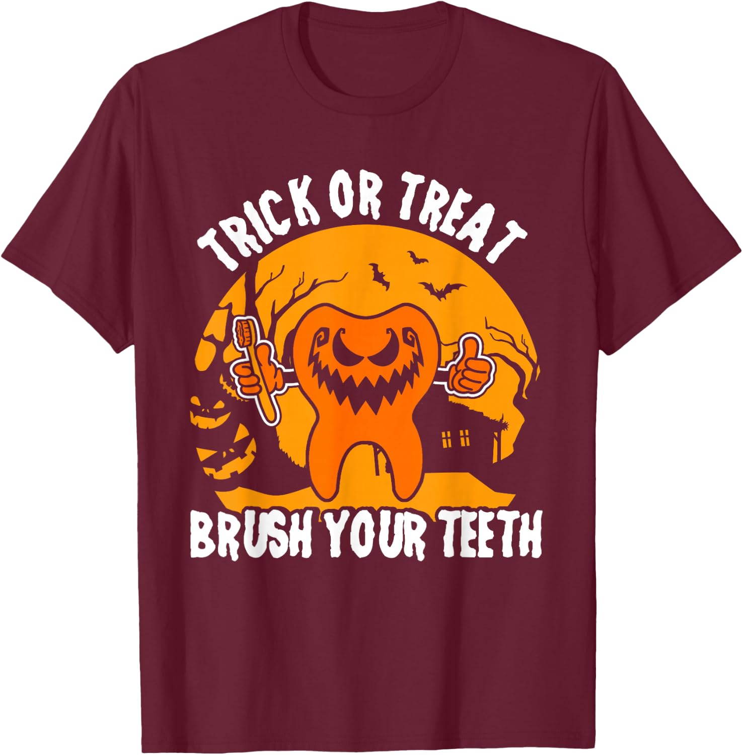 Trick Or Treat Brush Your Teeth Dentist Halloween Costume T-Shirt - T-Shirt | Maroon