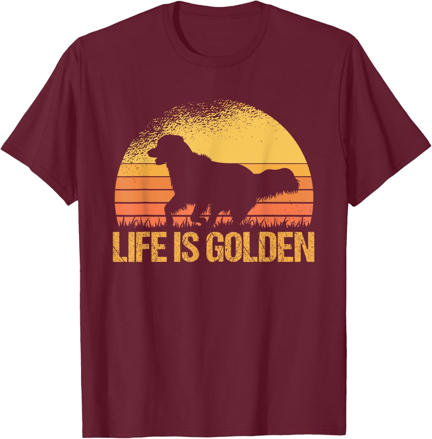 Life Is Golden Dog Golden Retriever Lover - Golden Retriever T-Shirt - T-Shirt | Maroon