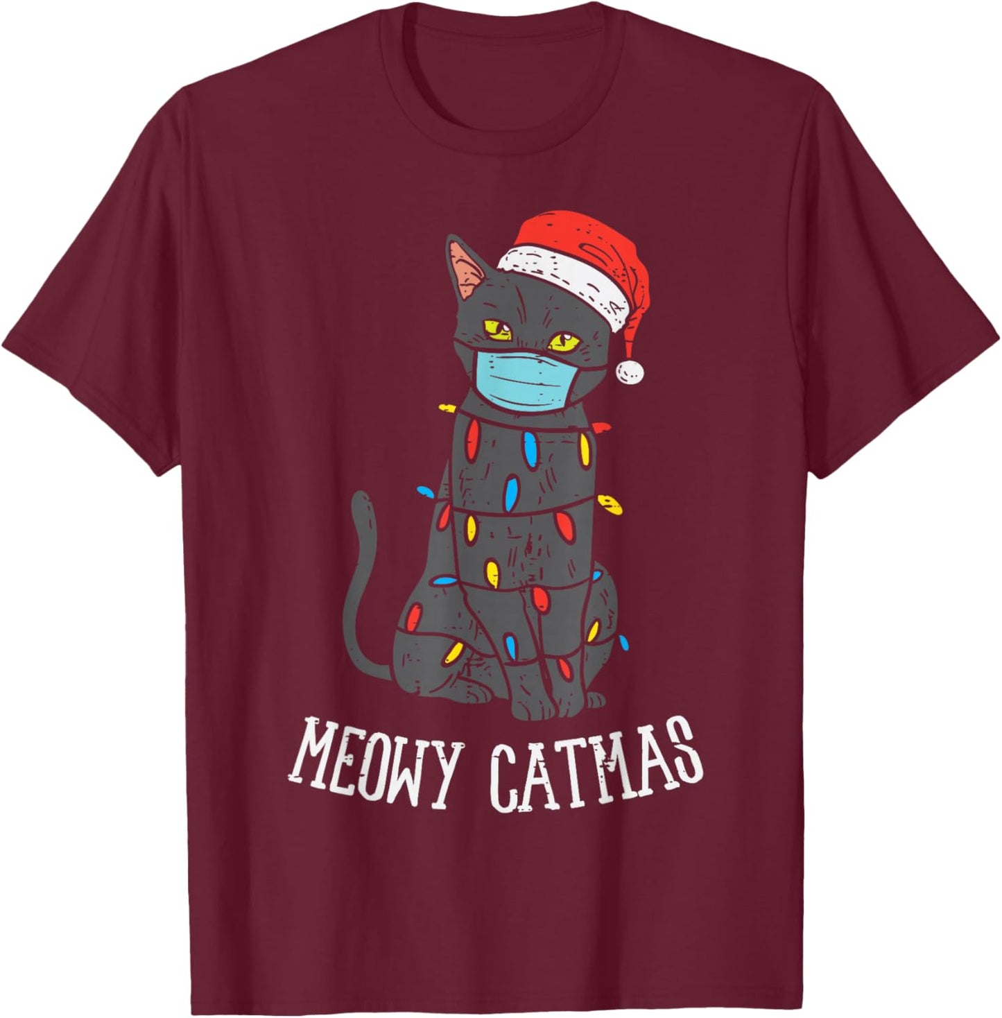 Santa Black Cat Mask Meowy Catmas Christmas Quarantine Gift T-Shirt - T-Shirt | Maroon