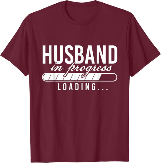 Husband in Progress Loading - Bachelor Party Groom T-Shirt - T-Shirt | Maroon