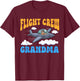 Aircraft Birthday Pilot Flight Crew Grandma Birthday T-Shirt - T-Shirt | Maroon