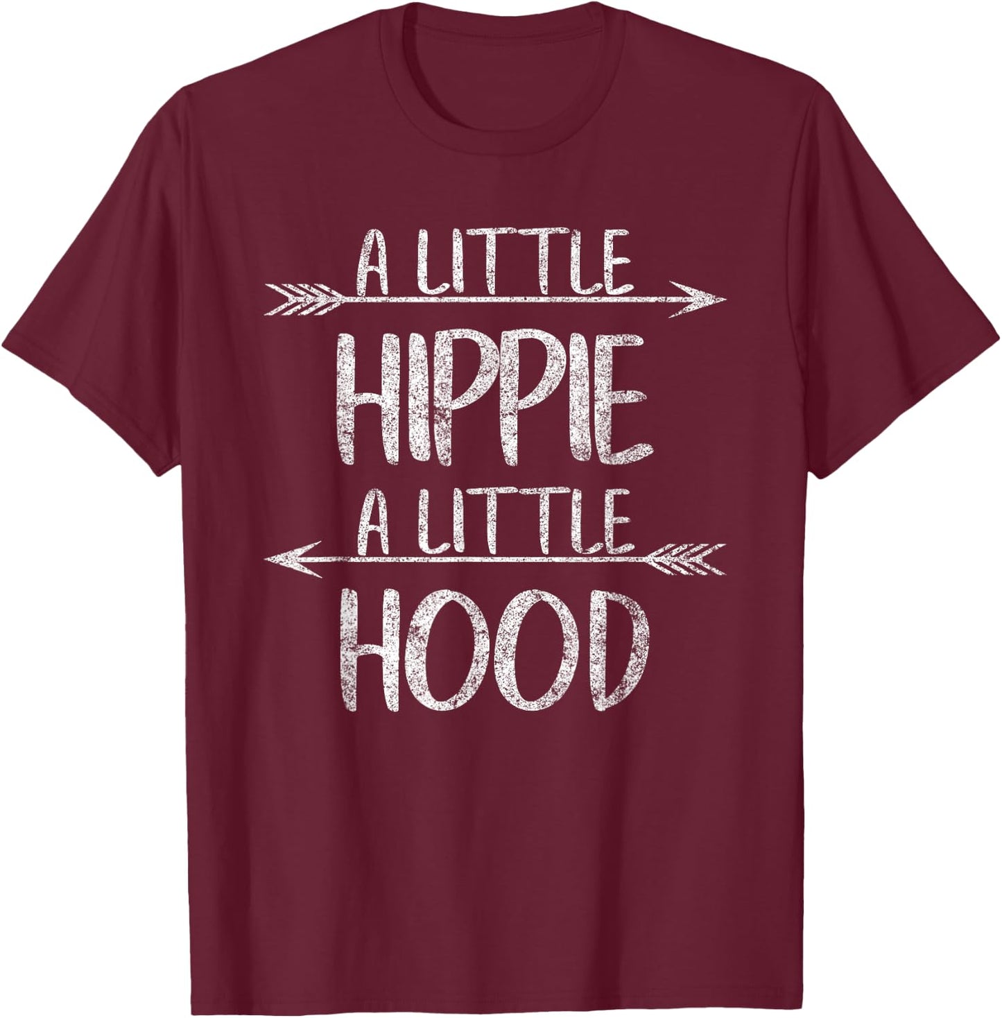 Hippie Hippy Lover Gypsie Shirt A Lil’ Hippie A Lil’ Hood T-Shirt - T-Shirt | Maroon