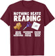 Nothing Beats Reading T-Shirt - T-Shirt | Maroon