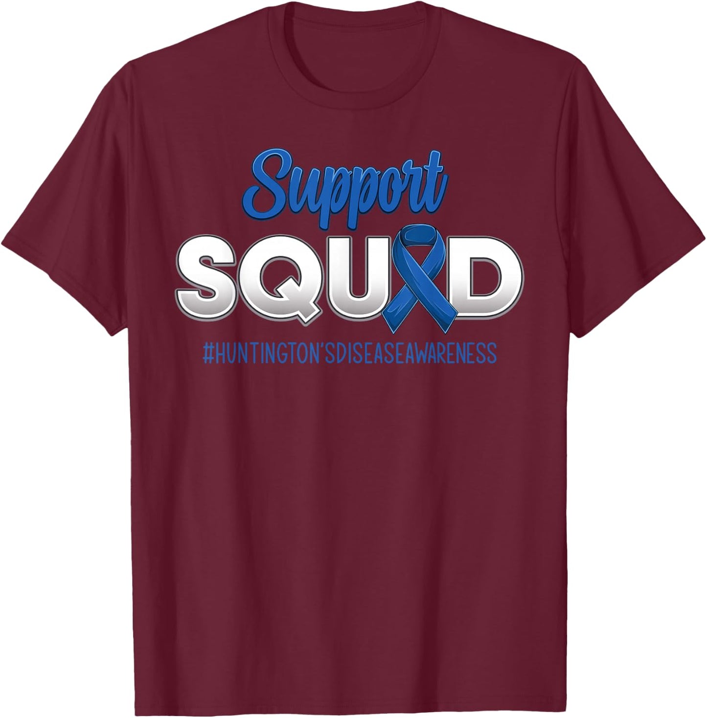 Support Squad Huntington's Disease Awareness Hope Men Women T-Shirt - T-Shirt | Maroon