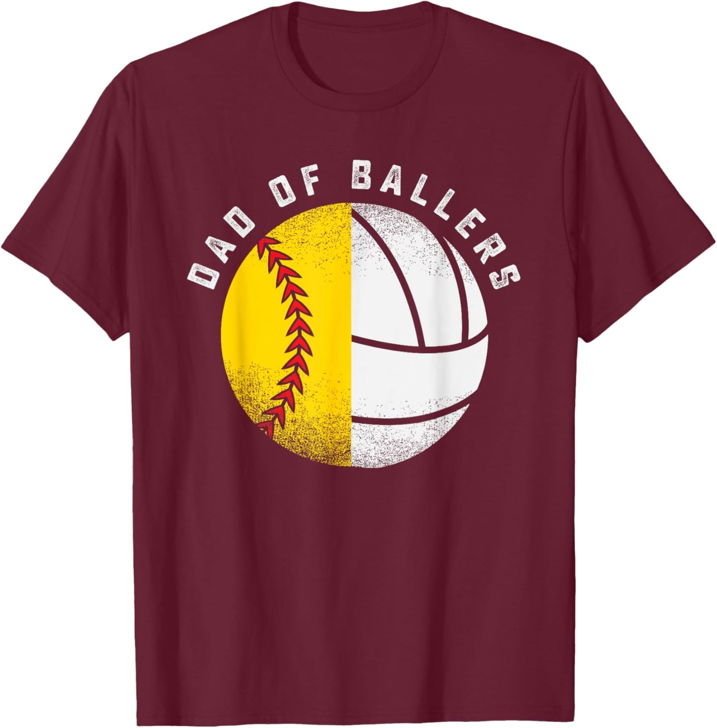 Dad of Ballers Father Son Volleyball Softball Player Coach T-Shirt - T-Shirt | Maroon