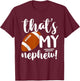 QnZn That's My Nephew Football Grandson Grandma Football T-Shirt - T-Shirt | Maroon