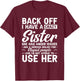 Back Off I Have A Crazy Sister Bestie Gift Funny Sisters T-Shirt - T-Shirt | Maroon