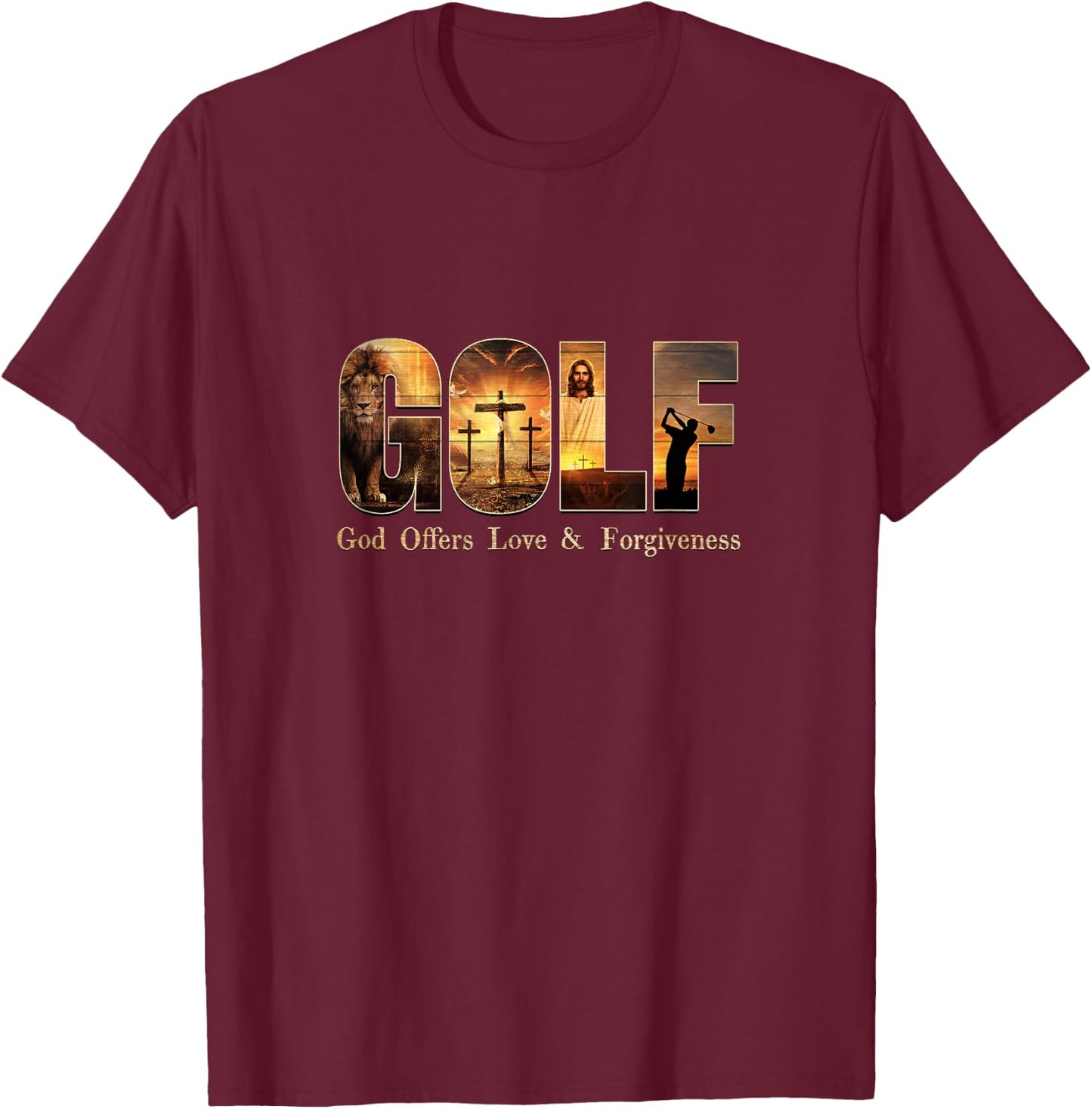 G O L F God Offers Love and Forgiveness! T-Shirt - T-Shirt | Maroon