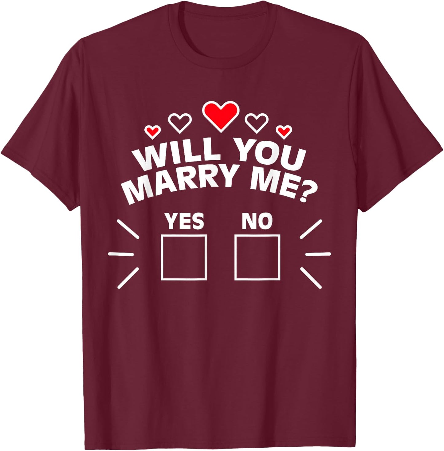 Will You Marry Me Proposal Wedding Engagement Gift T-Shirt - T-Shirt | Maroon