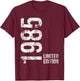40th Birthday 40 Years Old Man Woman Vintage 1985 T-Shirt - T-Shirt | Maroon