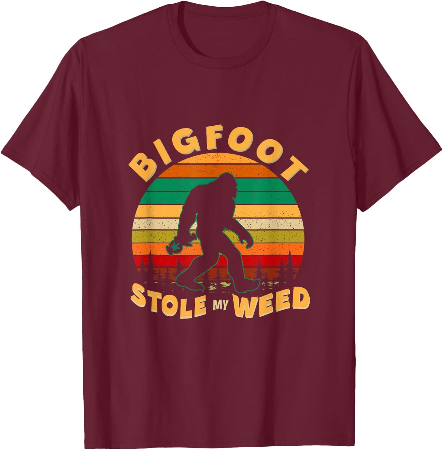 Vintage Bigfoot Stole My Weed Funny 420 Marijuana Men T-Shirt - T-Shirt | Maroon