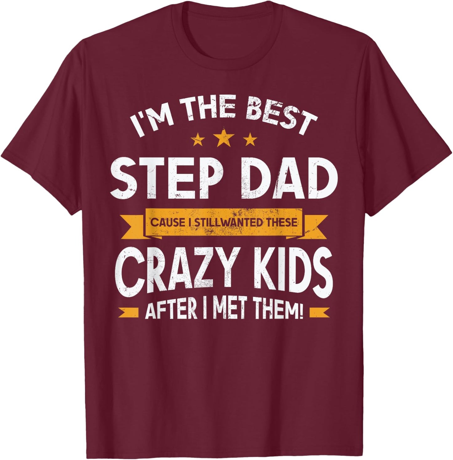 Stepdad Stepdaddy Stepfather T-Shirt - T-Shirt | Maroon