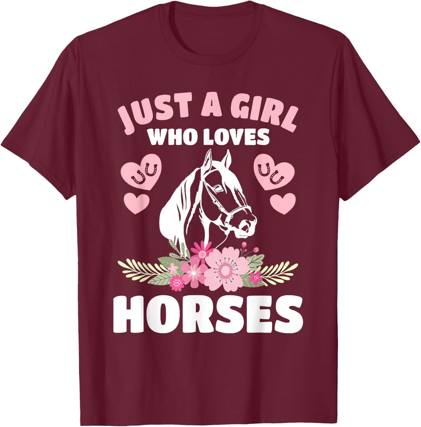 Just A Girl Who Loves Horses Horseback Riding Women Girls T-Shirt - T-Shirt | Maroon
