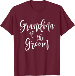 Grandma of The Groom Bridal Wedding Family Grandmother T-Shirt - T-Shirt | Maroon