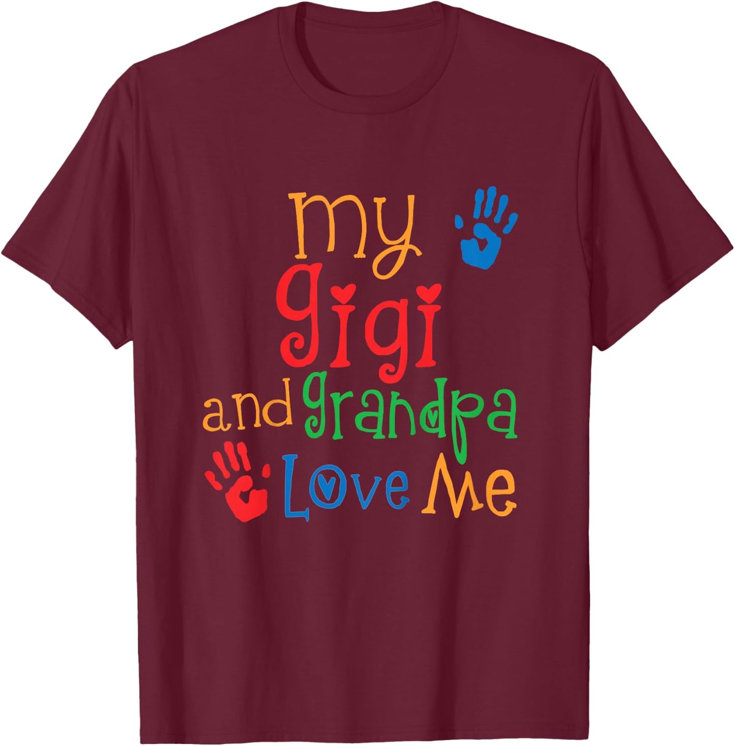 Kids My Gigi and Grandpa Love Me T-Shirt - T-Shirt | Maroon