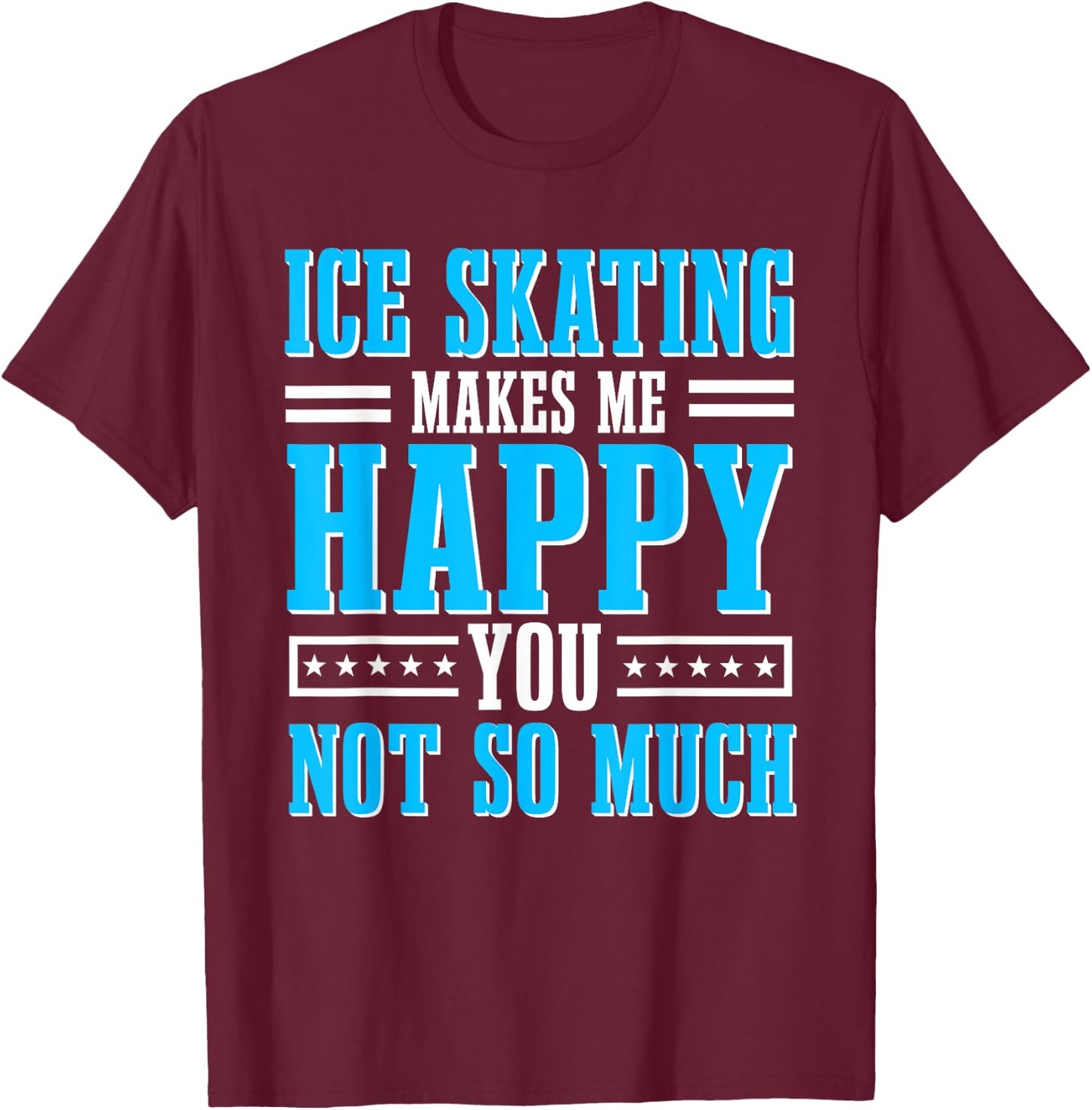 Ice Skating Figure Skater Skating Sport T-Shirt - T-Shirt | Maroon