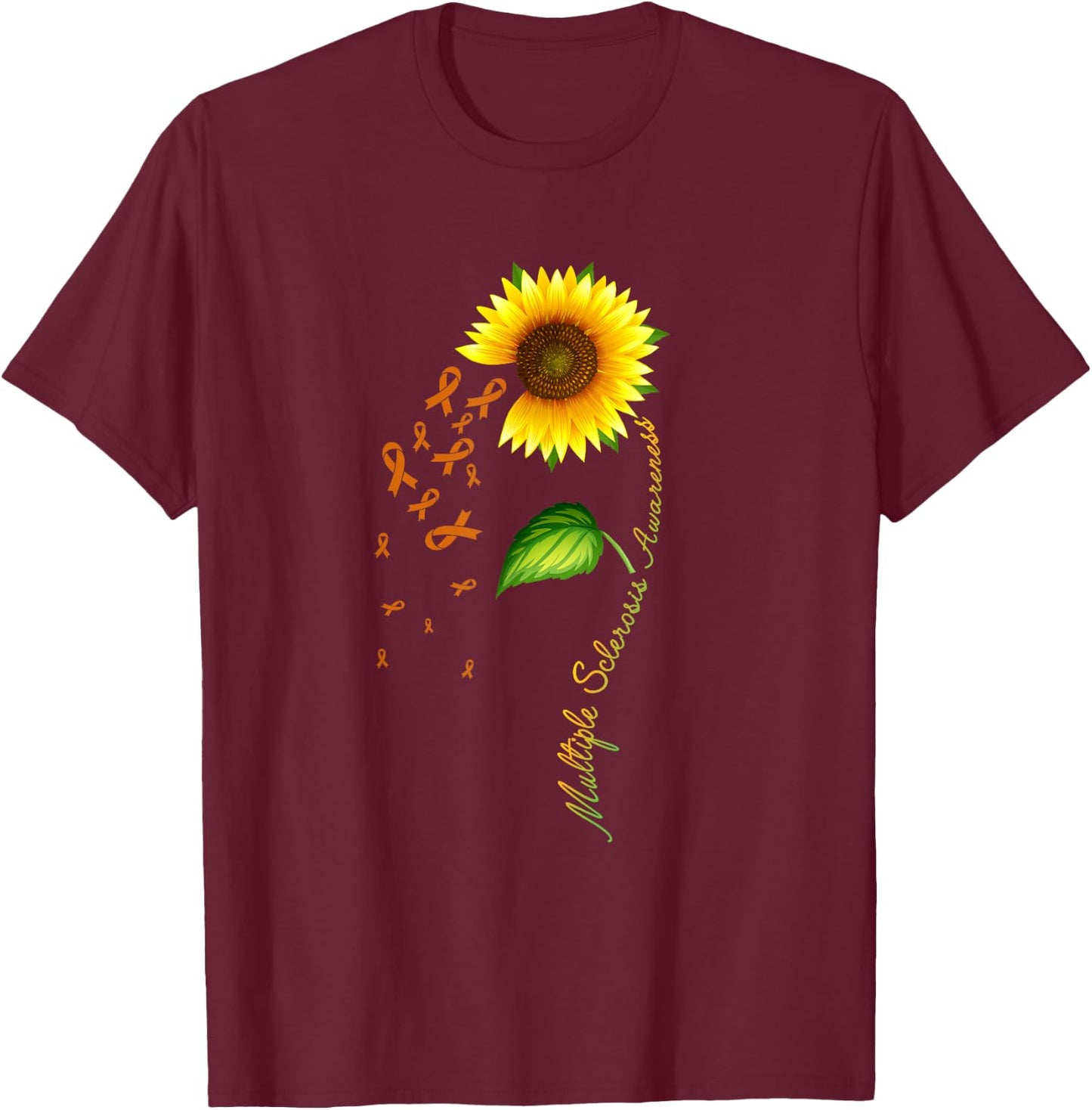 Multiple Sclerosis Awareness Sunflower Orange Ribbon T-Shirt - T-Shirt | Maroon