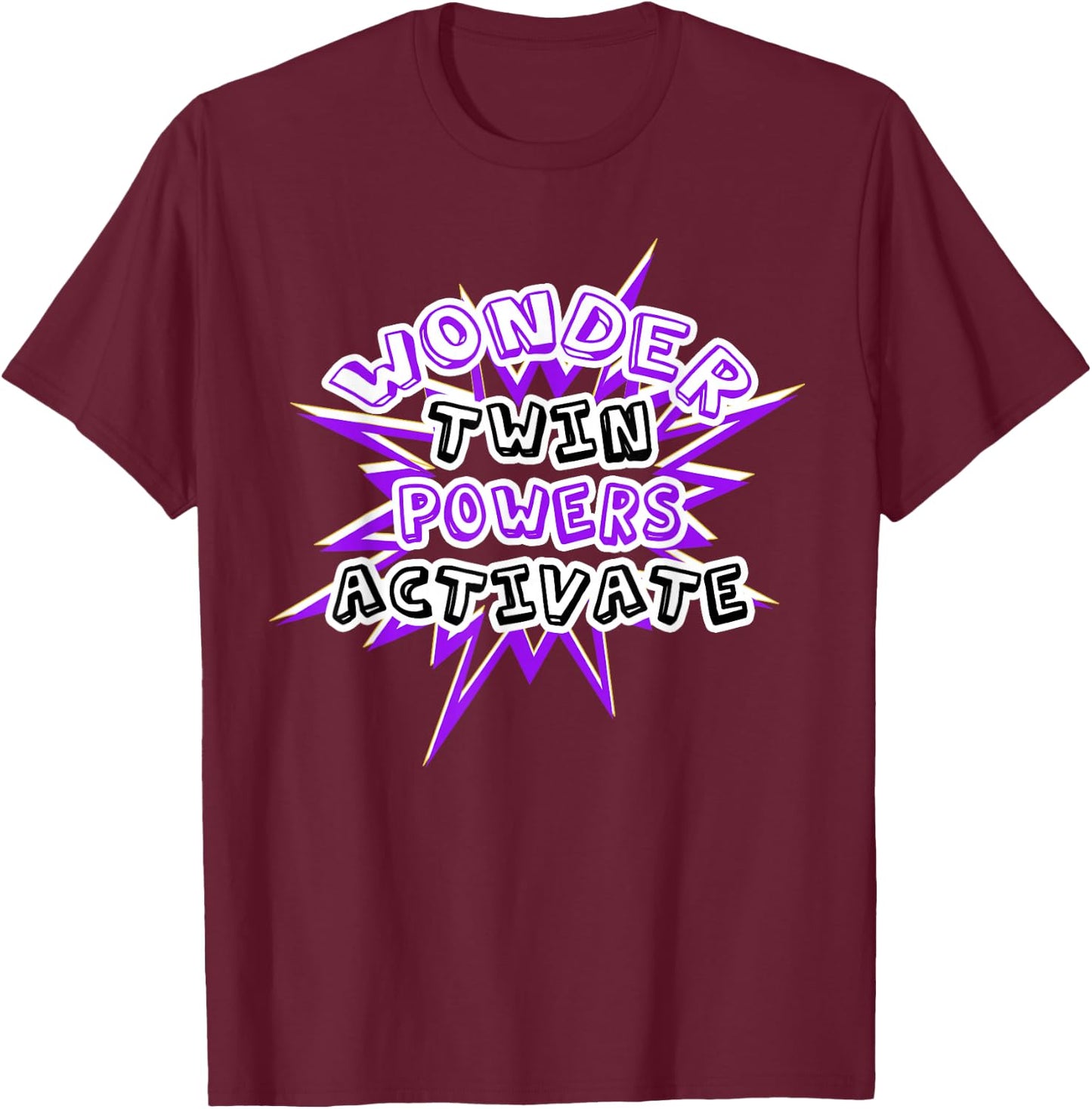 Wonder Twin Powers Activate T Shirt Identical and Fraternal T-Shirt - T-Shirt | Maroon