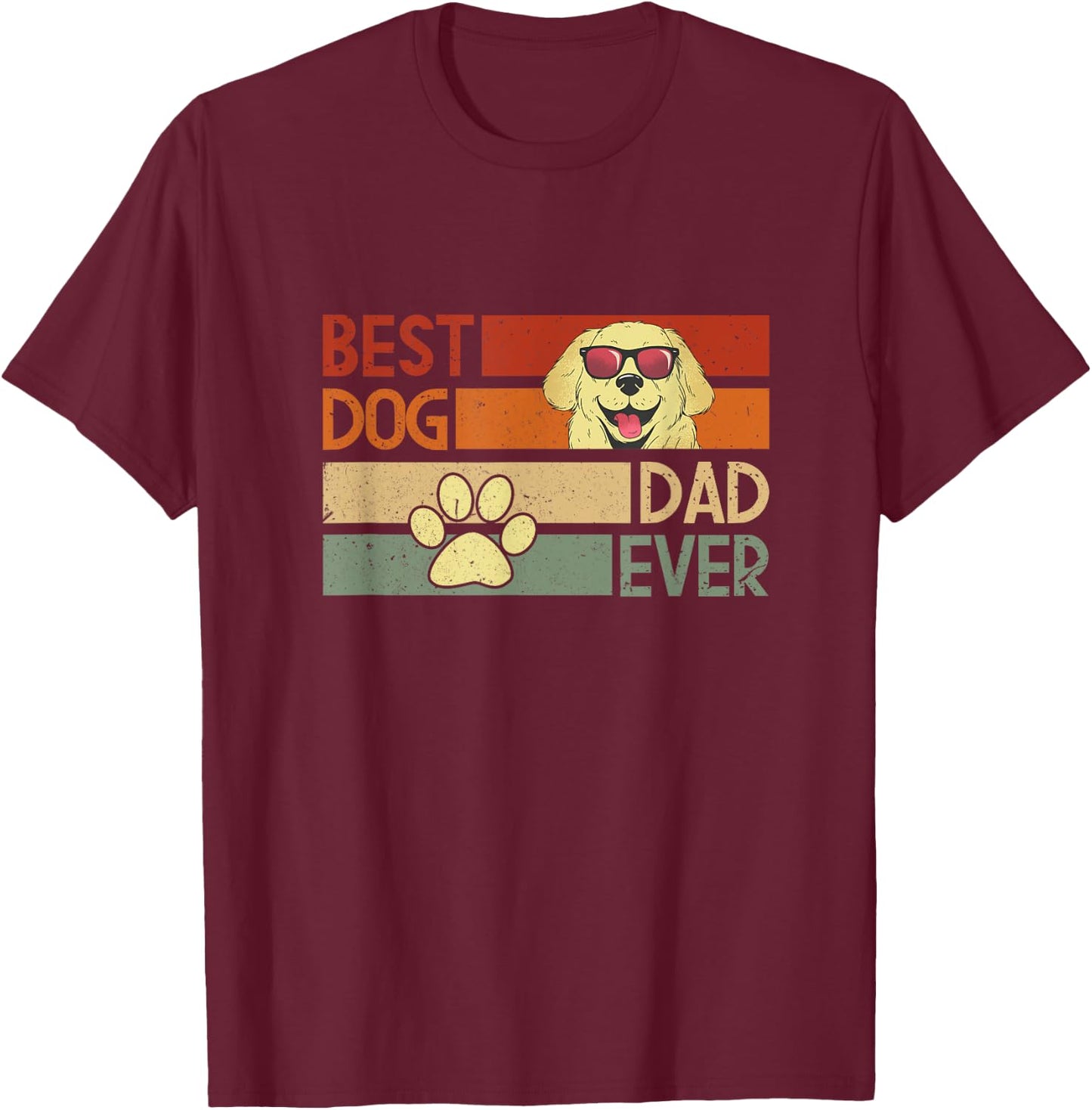 Best dog dad ever, fine message in retro colors T-Shirt - T-Shirt | Maroon