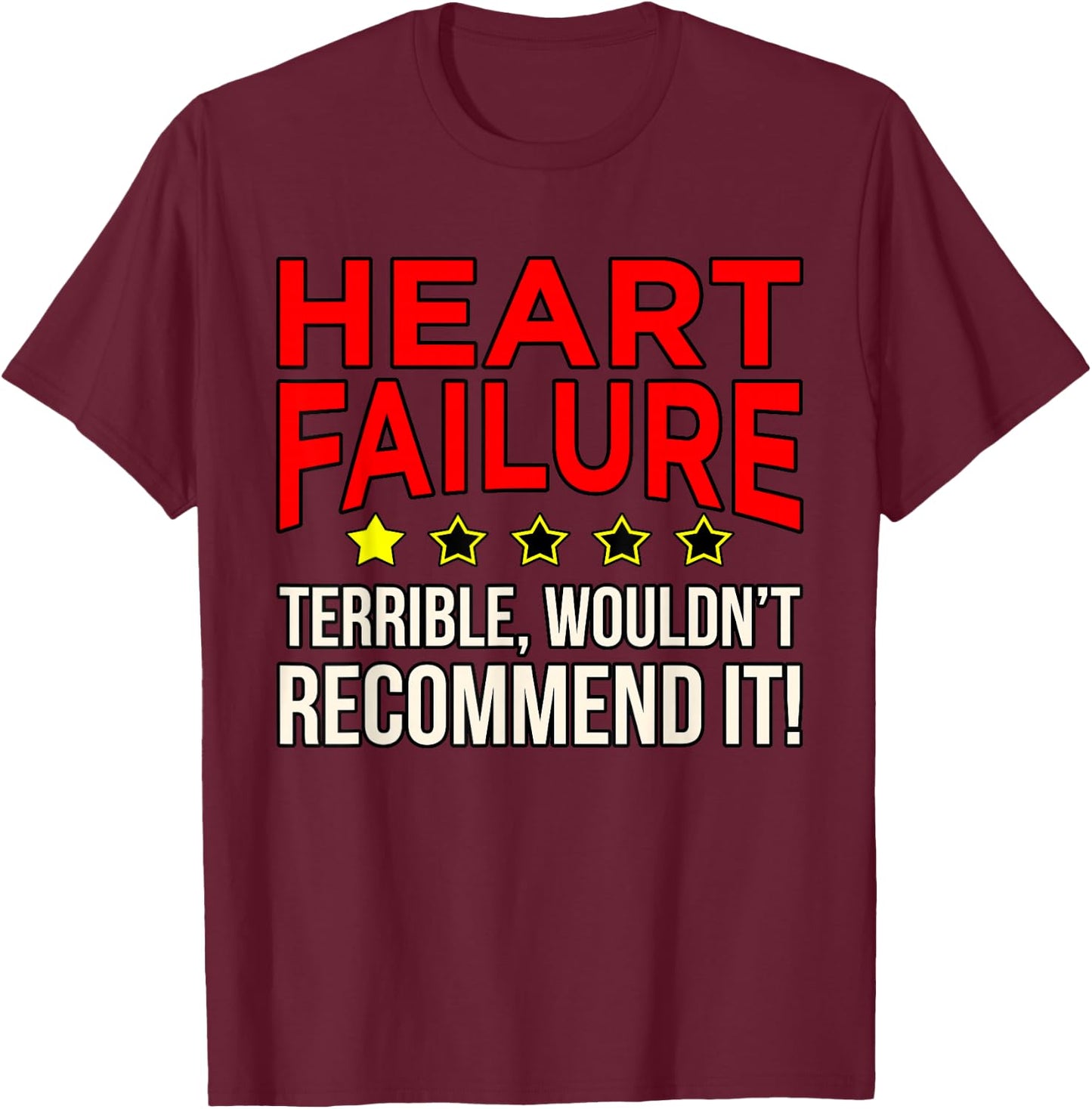 Heart Failure Terrible Hearts Disease Awareness Graphic T-Shirt - T-Shirt | Maroon