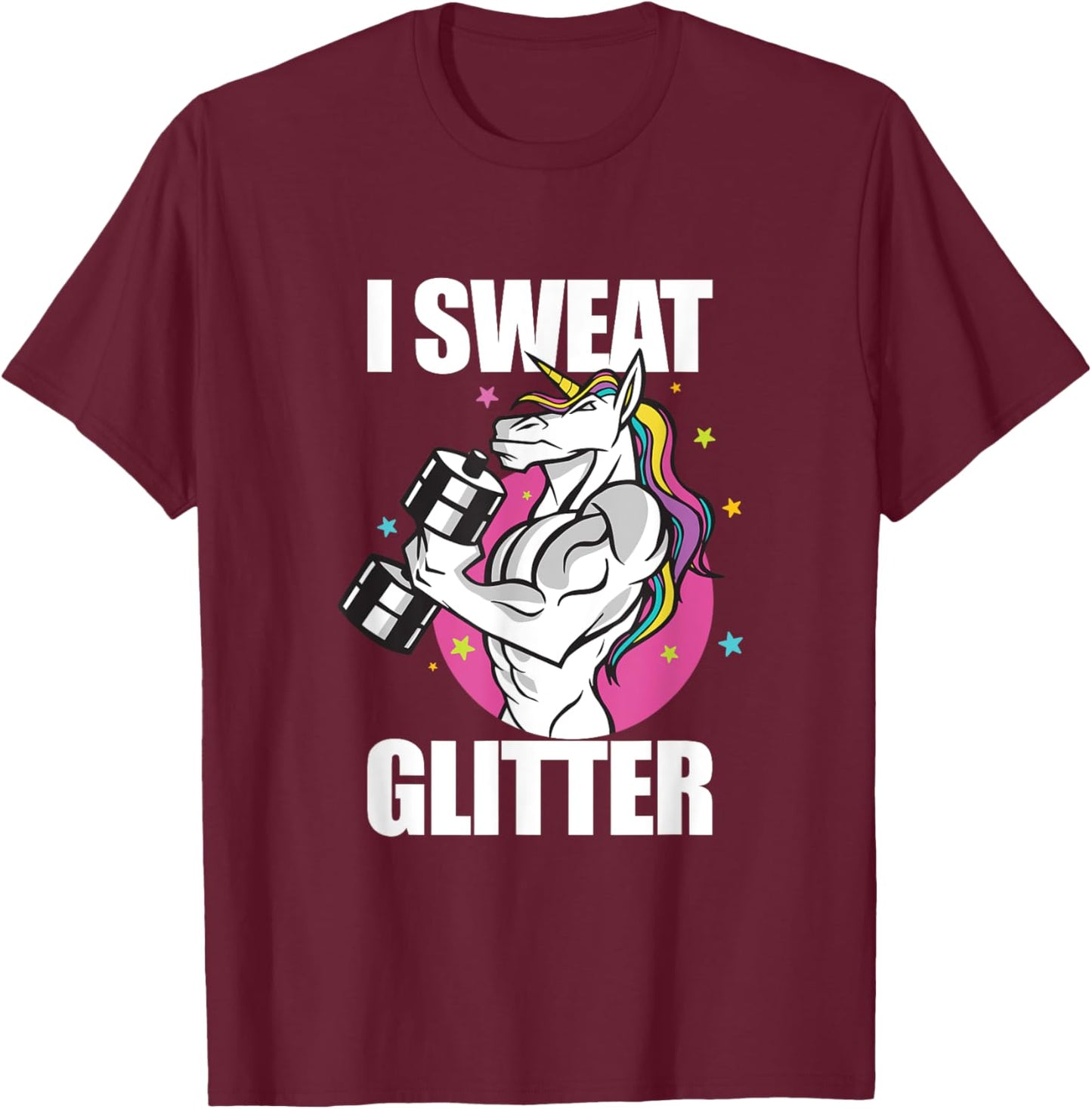 Funny Unicorn Weightlifting I Sweat Workout Gym T-Shirt - T-Shirt | Maroon