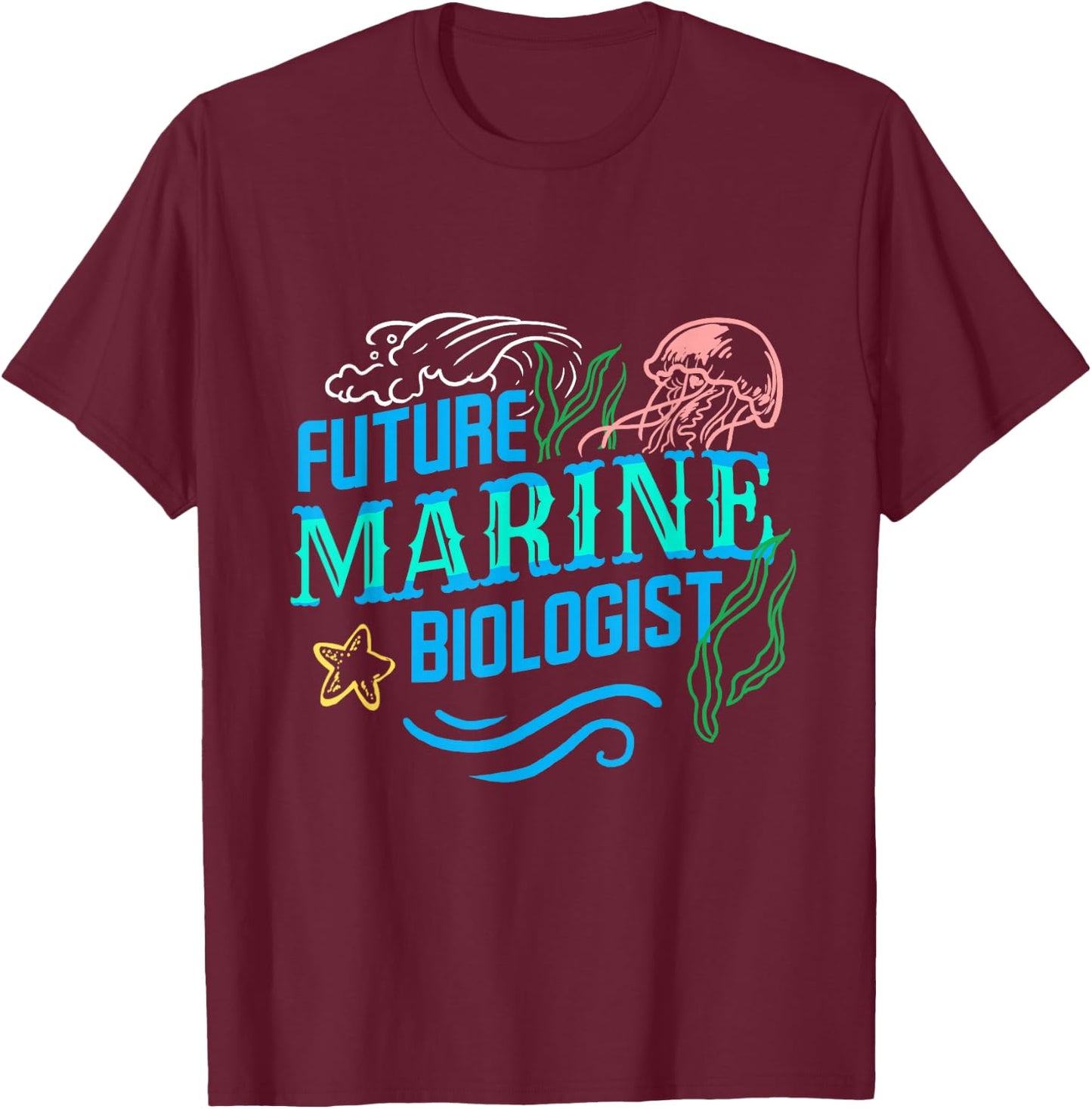 Future Marine Biologist T-Shirt - T-Shirt | Maroon