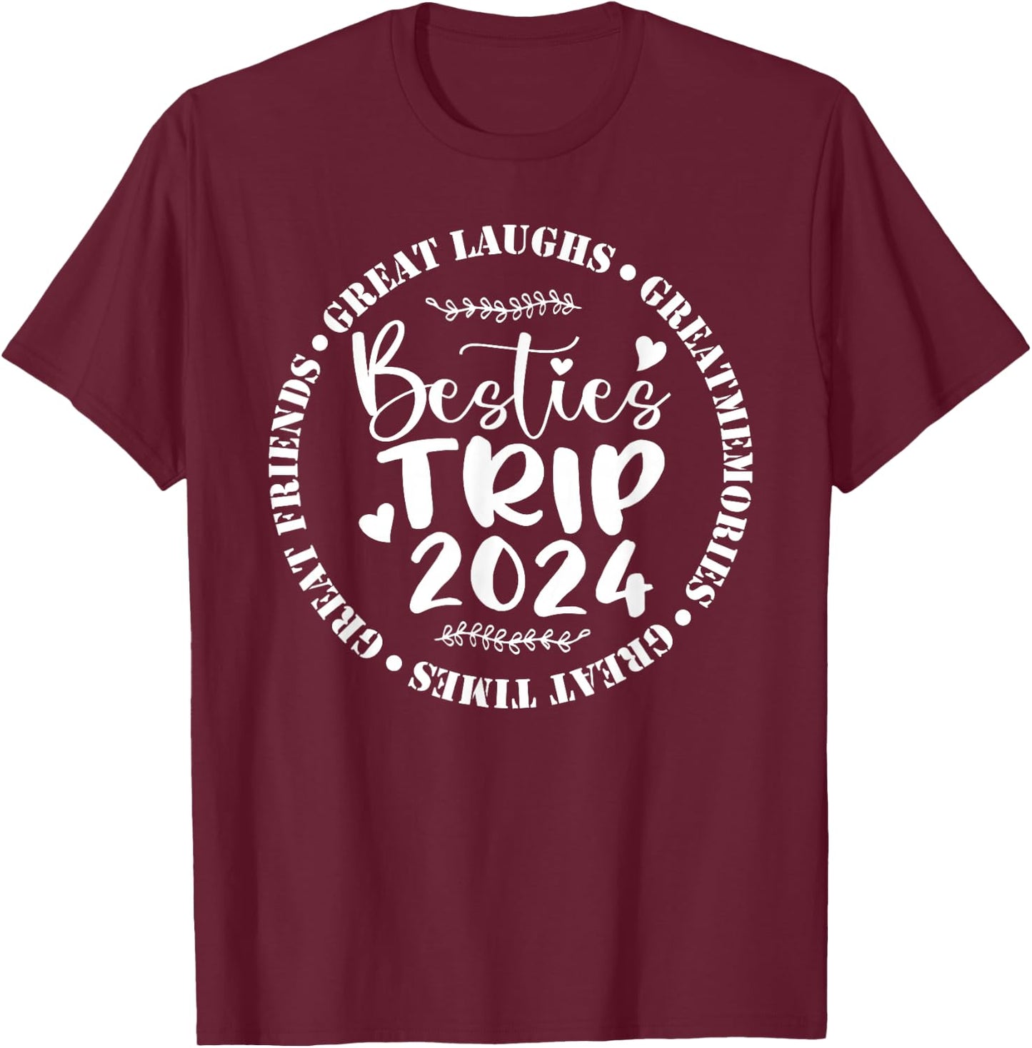 Besties Trip 2024 Trendy Girls Travel Funny Best Friend T-Shirt - T-Shirt | Maroon