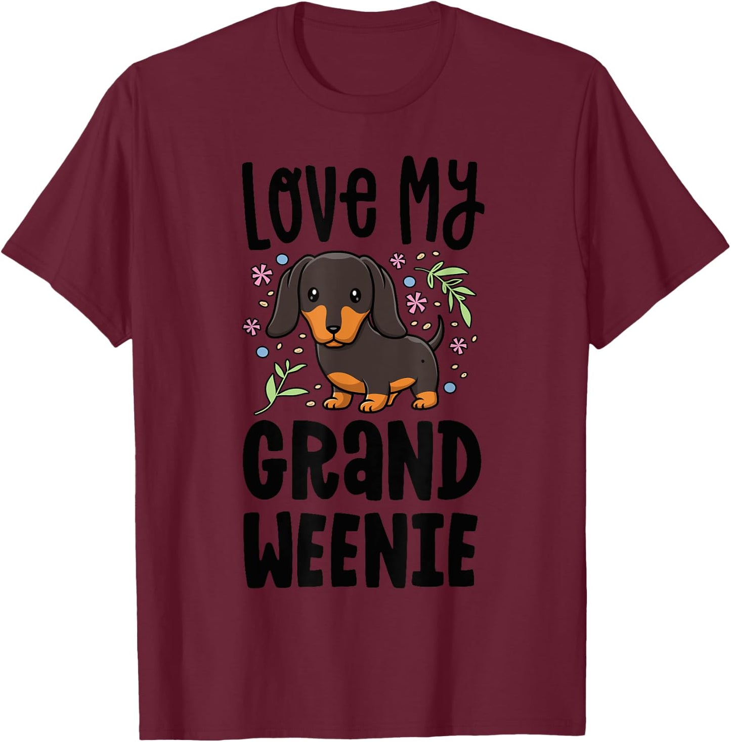 Love My Grand Weenie Dachshund Granddog Grandma Grandpa T-Shirt - T-Shirt | Maroon