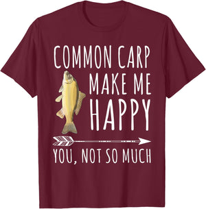 Common Carp Make Me Happy You Not So Much Fish Lover T-Shirt - T-Shirt | Maroon