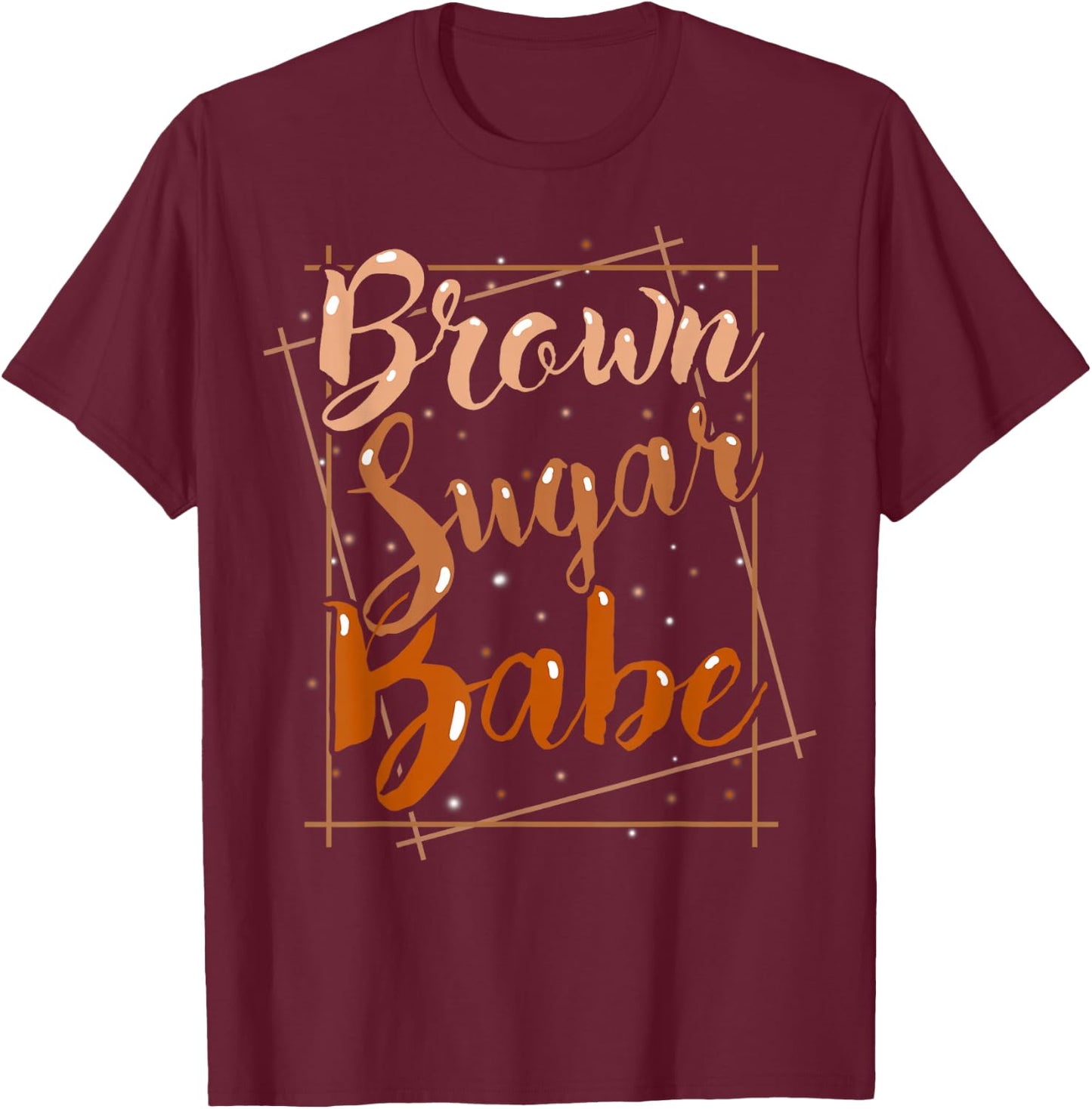 Brown Sugar Babe Women Girls T-Shirt - T-Shirt | Maroon