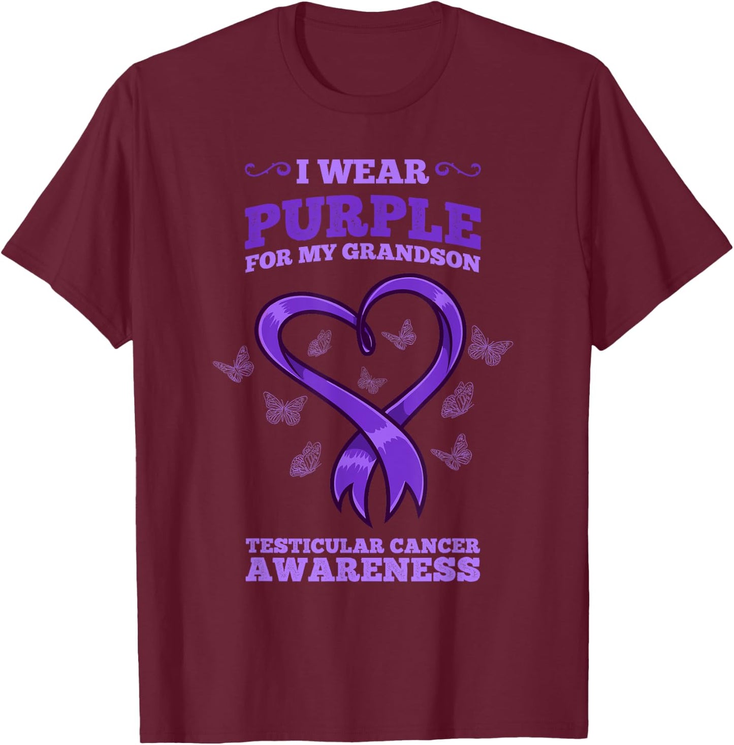 I Wear Purple For My Grandson Testicular Cancer Awareness T-Shirt - T-Shirt | Maroon