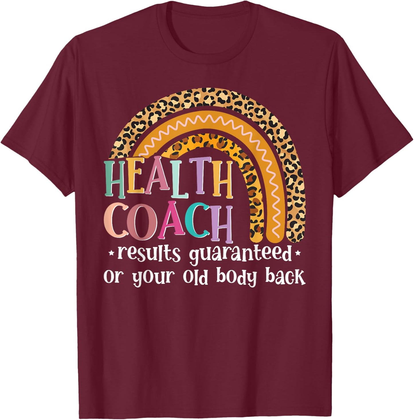 Nutritionist Funny Health And Wellness Coach Health Teacher T-Shirt - T-Shirt | Maroon