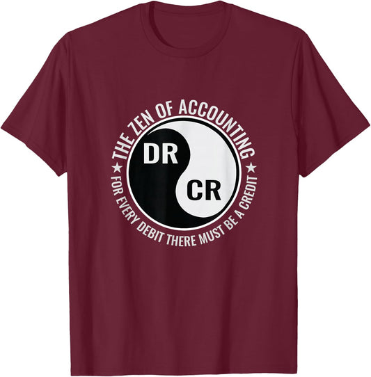 Zen of Accounting Major Degree Accountant Gift CPA Small T-Shirt - T-Shirt | Maroon
