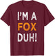 I'm A Fox Duh Halloween Costume Easy Funny Women T-Shirt - T-Shirt | Maroon