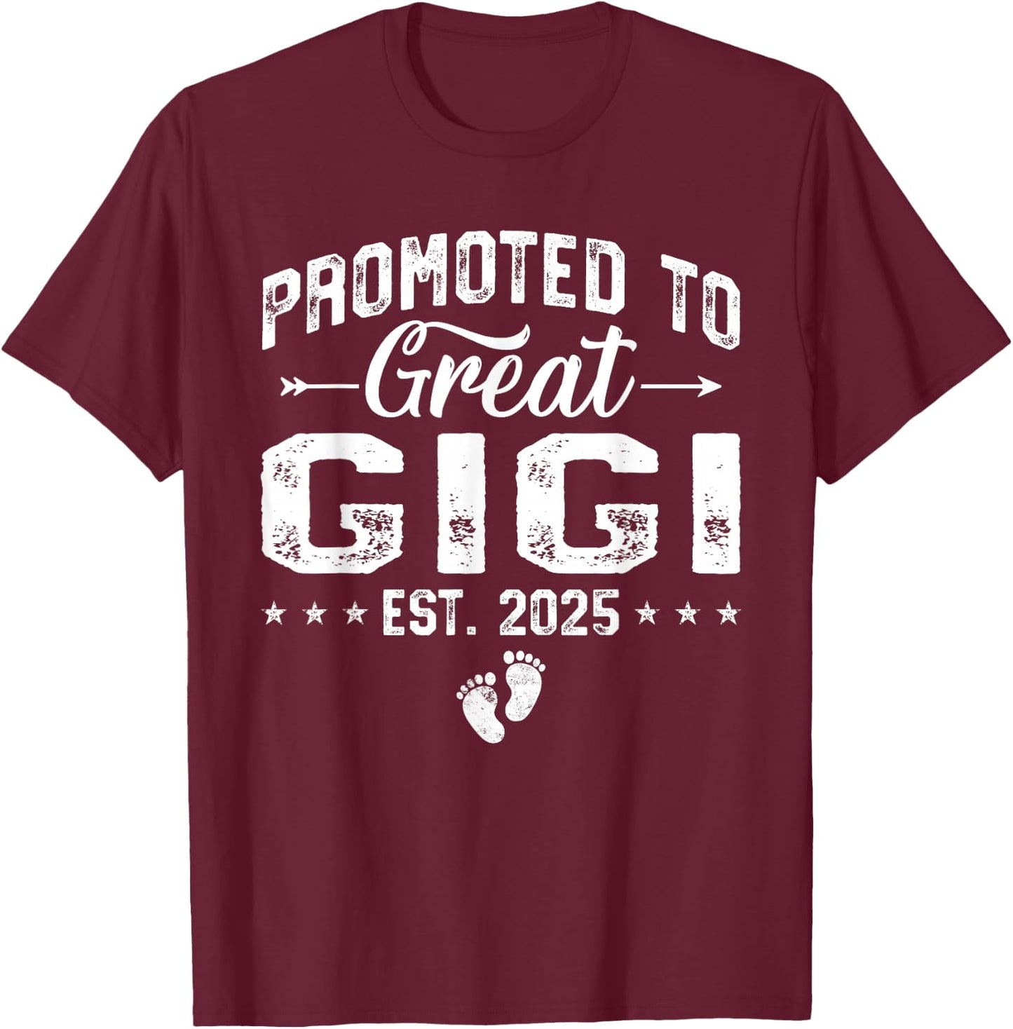 Promoted To Great Gigi Est 2025 Grandparents New Grandma T-Shirt - T-Shirt | Maroon