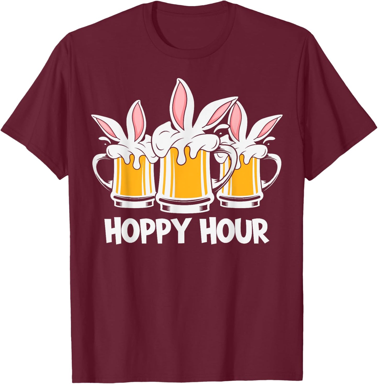 Hoppy Hour Funny Easter Beer Pints Bunny Ears Drinking Gift T-Shirt - T-Shirt | Maroon