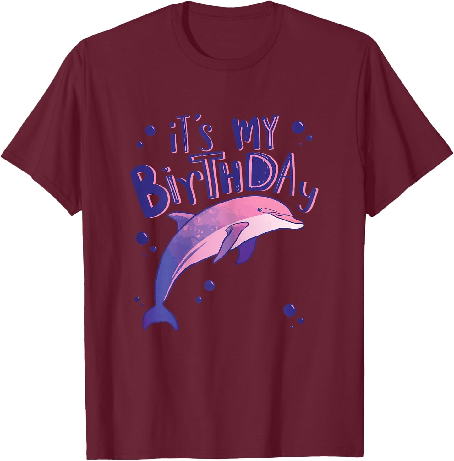 It's My Birthday Cute Girl Dolphin Lover T-Shirt - T-Shirt | Maroon