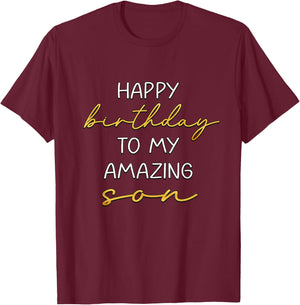 Happy Birthday To My Amazing Son Bday Party T-Shirt - T-Shirt | Maroon