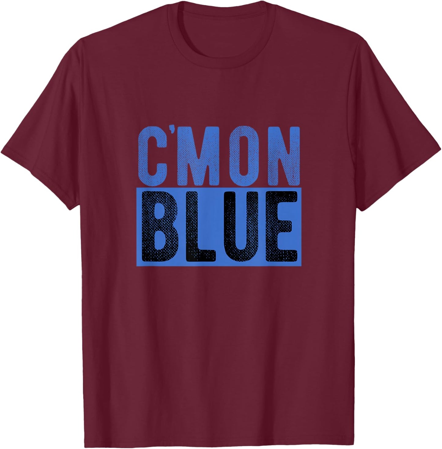Cmon Come On Blue Umpire Baseball Fan Graphic Lover Gift T-Shirt - T-Shirt | Maroon