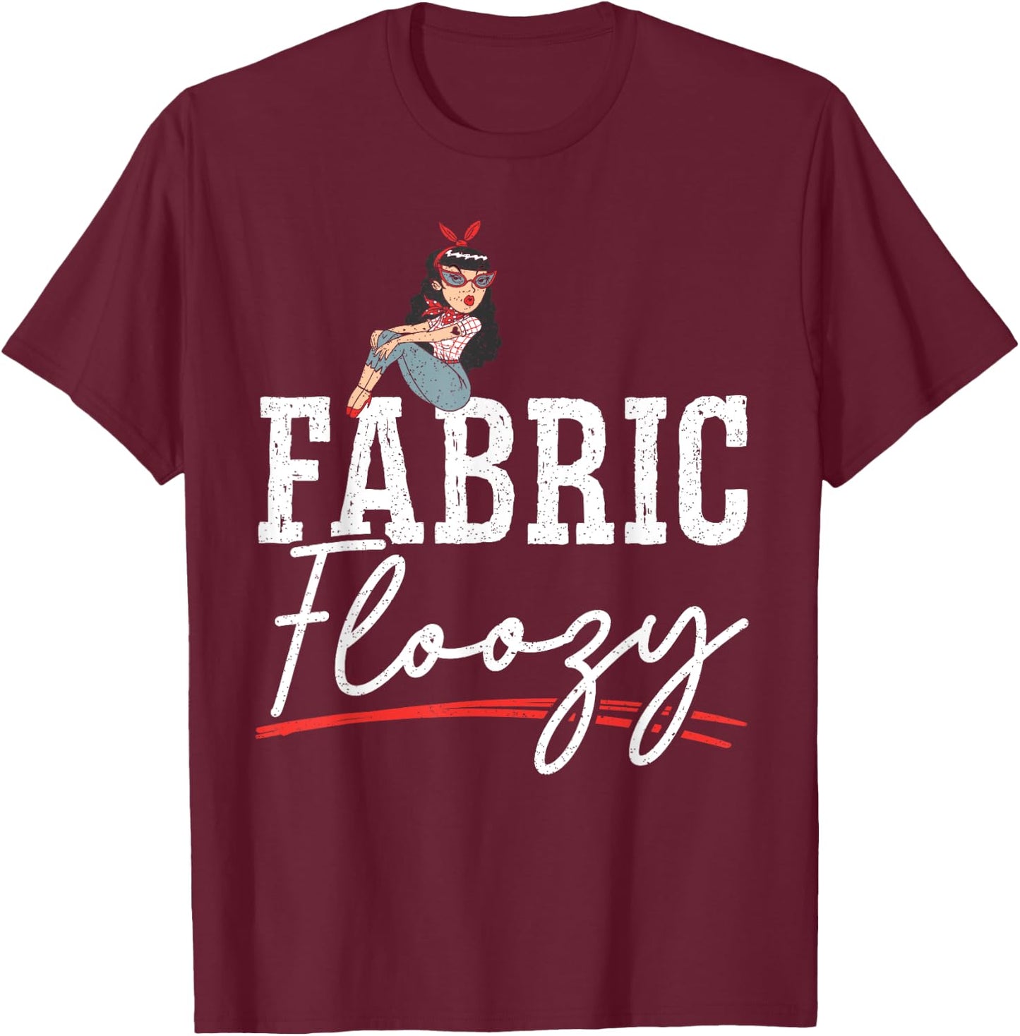 Fabric Floozy Quilting Sewing Machine Patchwork Handcrafts T-Shirt - T-Shirt | Maroon