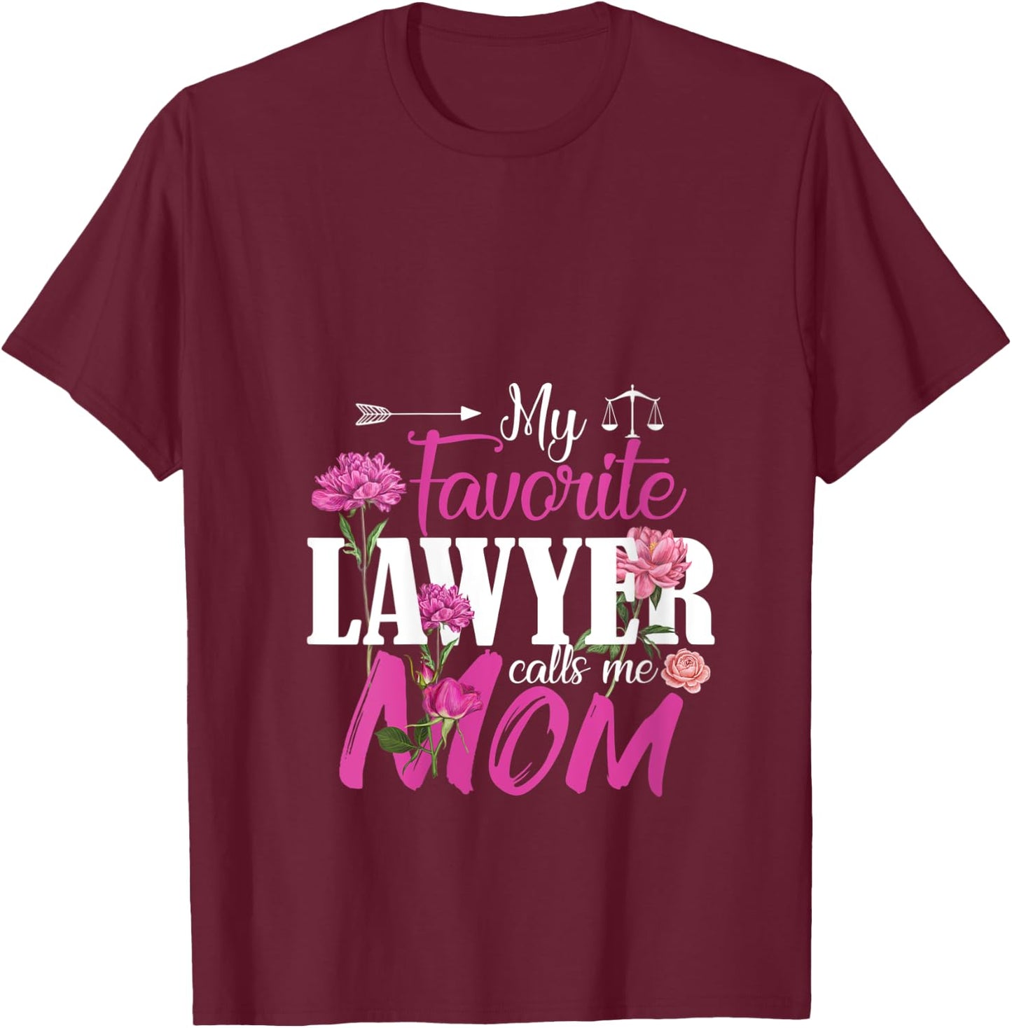 My Favorite Lawyer Calls Me Mom Best Mothers Day Gifts V-Neck T-Shirt - T-Shirt | Maroon