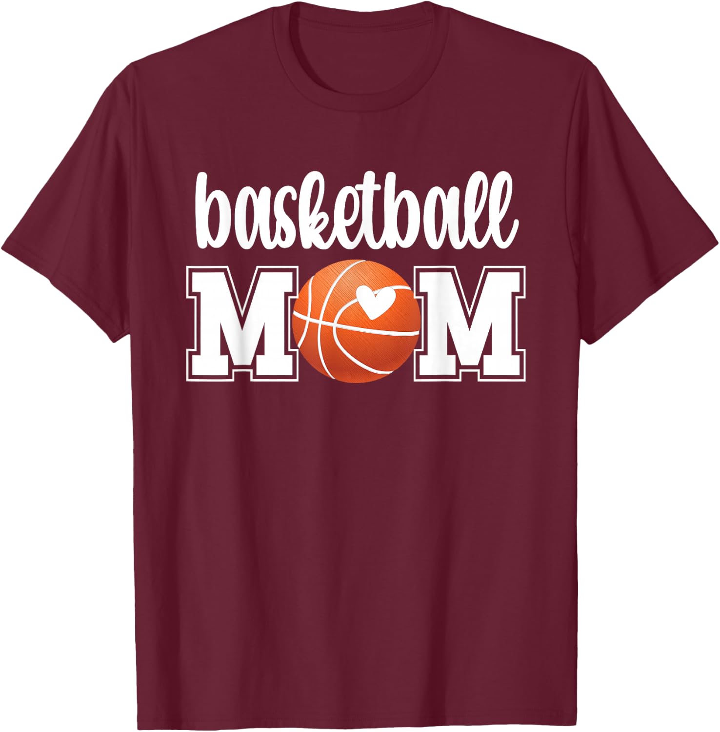 Basketball Mom | Basketball Mother of A Basketball Player T-Shirt - T-Shirt | Maroon