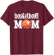 Basketball Mom | Basketball Mother of A Basketball Player T-Shirt - T-Shirt | Maroon