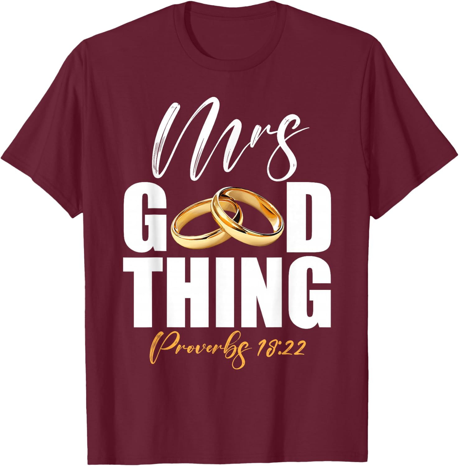 He Who Finds A Wife Finds A Good Thing Men Husband Marriages T-Shirt - T-Shirt | Maroon