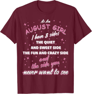As An August Girl I Have Three Sides T-Shirt - T-Shirt | Maroon